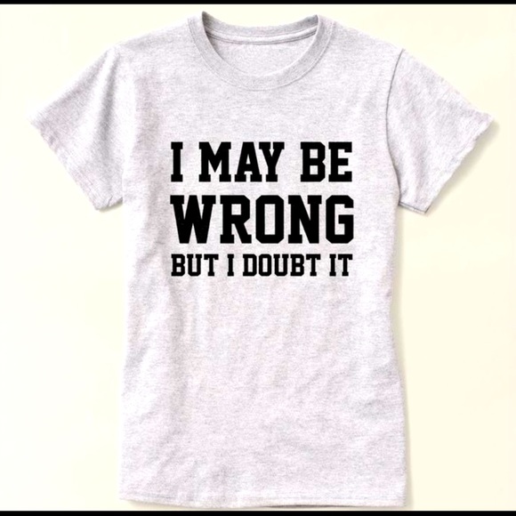 I May Be Wrong But I doubt it ! - Picture 1 of 2